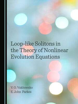 cover image of Loop-like Solitons in the Theory of Nonlinear Evolution Equations